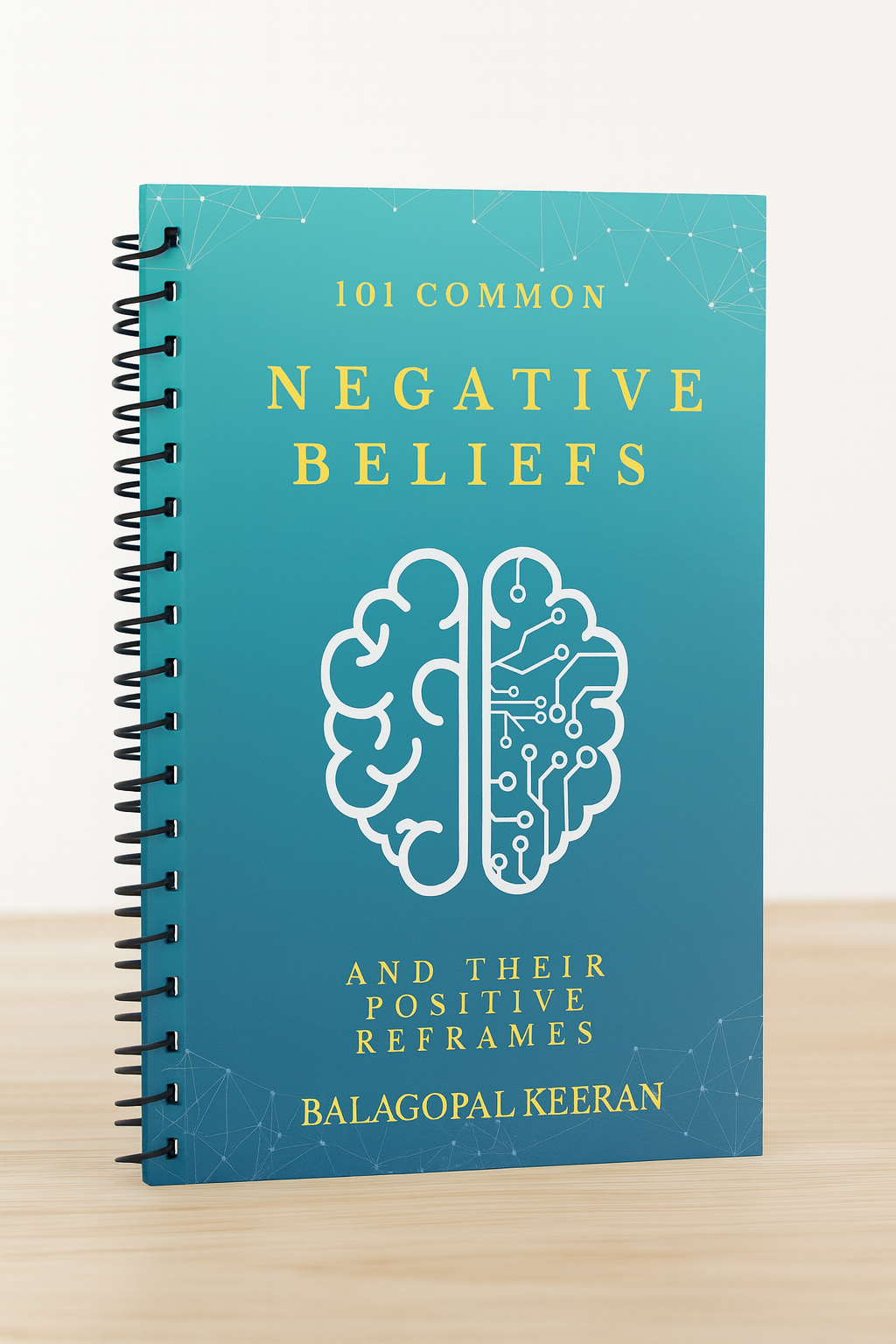 101 Common Negative Beliefs and their Positive Reframes
